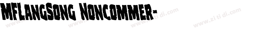 MFLangSong Noncommer字体转换
